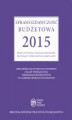 Okładka książki: Sprawozdawczość budżetowa 2015