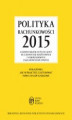 Okładka książki: Polityka rachunkowości 2015 z komentarzem do planu kont dla jednostek budżetowych i samorządowych