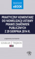 Okładka książki: Praktyczny komentarz do nowelizacji ustawy prawo zamówień publicznych z 29 sierpnia 2014 r