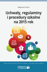 Okładka: Uchwały, regulaminy i procedury na 2015 rok