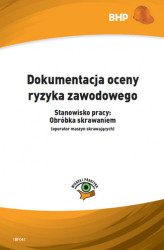 Okładka: Dokumentacja oceny ryzyka zawodowego Stanowisko pracy: obróbka skrawaniem (operator maszyn skrawających)