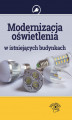 Okładka książki: Modernizacja oświetlenia w istniejących budynkach