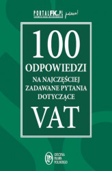 Okładka: 100 odpowiedzi na najczęściej zadawane pytania dotyczące VAT