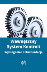 Okładka: Wewnętrzny System Kontroli - wymagania i dokumentacja