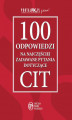 Okładka książki: 100 odpowiedzi na najczęściej zadawane pytania dotyczące CIT