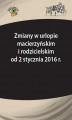 Okładka książki: Zmiany w urlopie macierzyńskim i rodzicielskim od 2 stycznia 2016 r