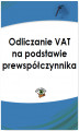 Okładka książki: Odliczanie VAT na podstawie prewspółczynnika