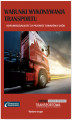 Okładka książki: Warunki wykonywania transportu &#8211; odpowiedzialność za przewóz towarów i osób