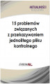 Okładka książki: 15 problemów związanych z przekazywaniem jednolitego pliku kontrolnego