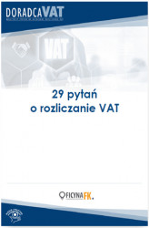 Okładka: 29 ważnych pytań o rozliczanie VAT