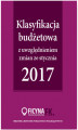 Okładka książki: Klasyfikacja budżetowa 2017 z uwzględniem zmian ze stycznia 2017