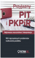 Okładka książki: Przyjazny PIT i PKPiR. Najnowsze orzecznictwo i interpretacje oraz 100 najczęstszych problemów rozliczania podatku