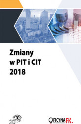 Okładka: Zmiany w PIT i CIT 2018