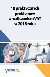 Okładka: 10 praktycznych problemów z rozliczaniem VAT w 2018 roku