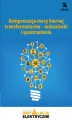 Okładka książki: Kompensacja mocy biernej transformatorów – wskazówki i spostrzeżenia