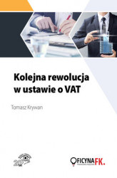 Okładka: Kolejna rewolucja w ustawie o VAT