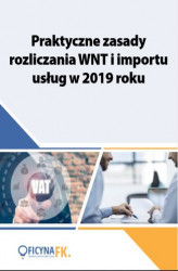 Okładka: Praktyczne zasady rozliczania WNT i importu usług w 2019 roku