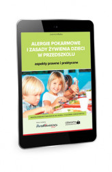 Okładka: Alergie pokarmowe i zasady żywienia dzieci w przedszkolu &#8211; aspekty prawne i praktyczne