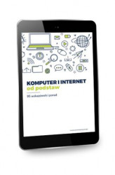 Okładka: Komputer i internet od podstaw - 95 wskazówek i porad