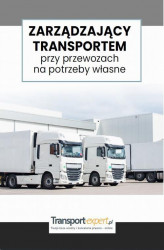 Okładka: Zarządzający transportem przy przewozach na potrzeby własne