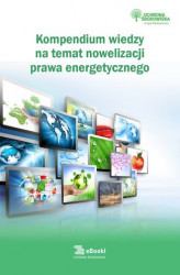 Okładka: Kompendium wiedzy na temat nowelizacji prawa energetycznego