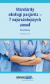 Okładka książki: Standardy obsługi pacjenta - 7 najważniejszych zasad