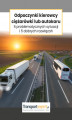 Okładka książki: Odpoczynki kierowcy ciężarówki lub autokaru 5 problematycznych sytuacji i 5 dobrych rozwiązań