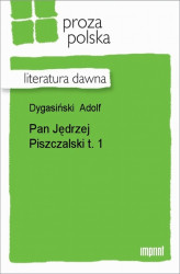 Okładka: Pan Jędrzej Piszczalski t. 1