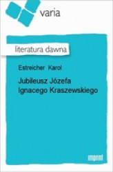 Okładka: Jubileusz Józefa Ignacego Kraszewskiego