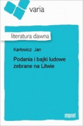 Okładka: Podania i bajki ludowe zebrane na Litwie