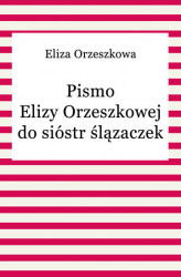 Okładka: Pismo Elizy Orzeszkowej do sióstr ślązaczek