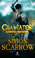 Okładka książki: Gladiator (Tom 2). Gladiator. W służbie Cezara