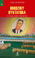 Okładka książki: Urodziny dyktatora. W cyrku Korei Północnej