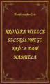Okładka książki: Kronika wielce szczęśliwego króla Dom Manuela