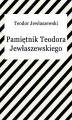 Okładka książki: Pamiętnik Teodora Jewłaszewskiego