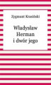 Okładka książki: Władysław Herman i dwór jego