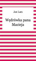 Okładka książki: Wędrówka pana Macieja