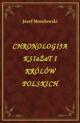 Okładka: Chronologija książąt i królów polskich
