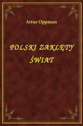 Okładka: Polski zaklęty świat