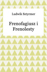 Okładka: Frenofagiusz i frenolesty