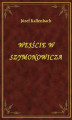 Okładka książki: Wejście W Szymonowicza
