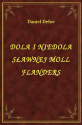 Okładka: Dola i niedola sławnej Moll Flanders