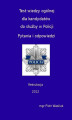 Okładka książki: Test wiedzy ogólnej dla kandydatów do służby w Policji. Pytania i odpowiedzi