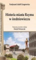 Okładka książki: Historia średniowiecznego Rzymu Tom I