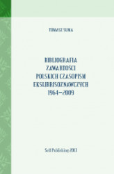 Okładka: Bibliografia zawartości polskich czasopism ekslibrisoznawczych 1964-2009