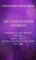 Okładka książki: The United Nations and Israel. Historical Documents. Volume I: Israel and UN General Assembly Resolutions 1947-1988