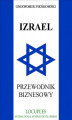 Okładka książki: Izrael: Przewodnik biznesowy