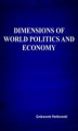 Okładka książki: Dimensions of world politics and economy