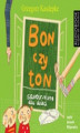 Okładka książki: Bon czy ton. Savoir- vivre dla dzieci wyd. 2