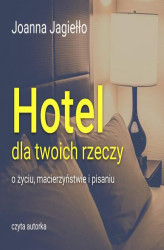 Okładka: Hotel dla twoich rzeczy
